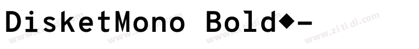 DisketMono Bold◆字体转换